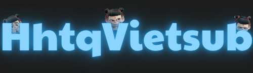 hhtqvietsub.net - Hoạt Hình Không Có Quảng Cáo !